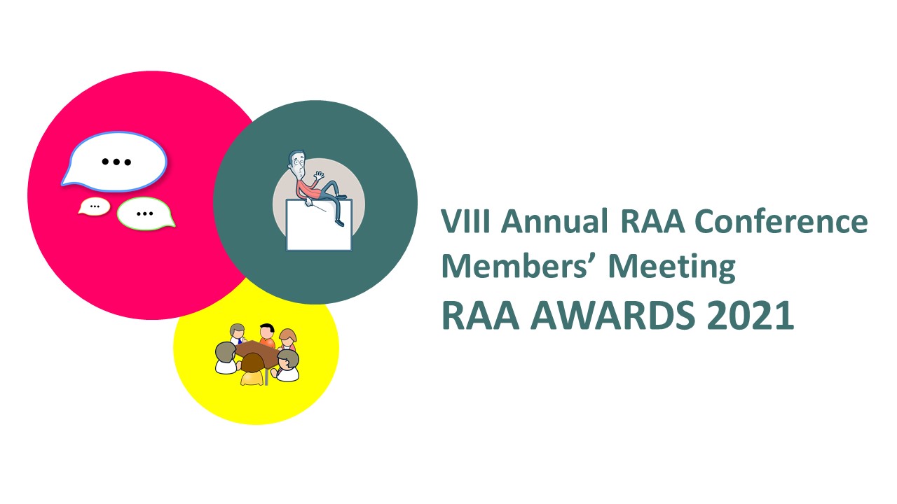VIII Annual RAA Conference & Members’ Meeting & RAA Awards 2021